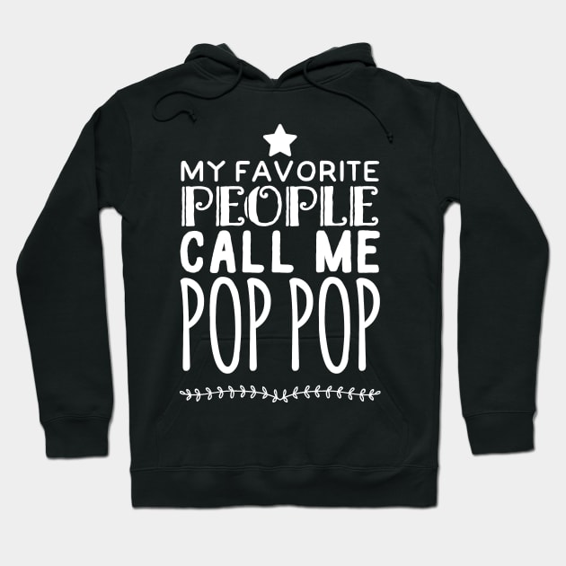 My favorite people call me pop pop Hoodie by captainmood